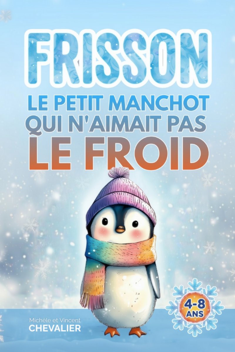 Couverture — Frisson, le petit manchot qui n'aimait pas le froid