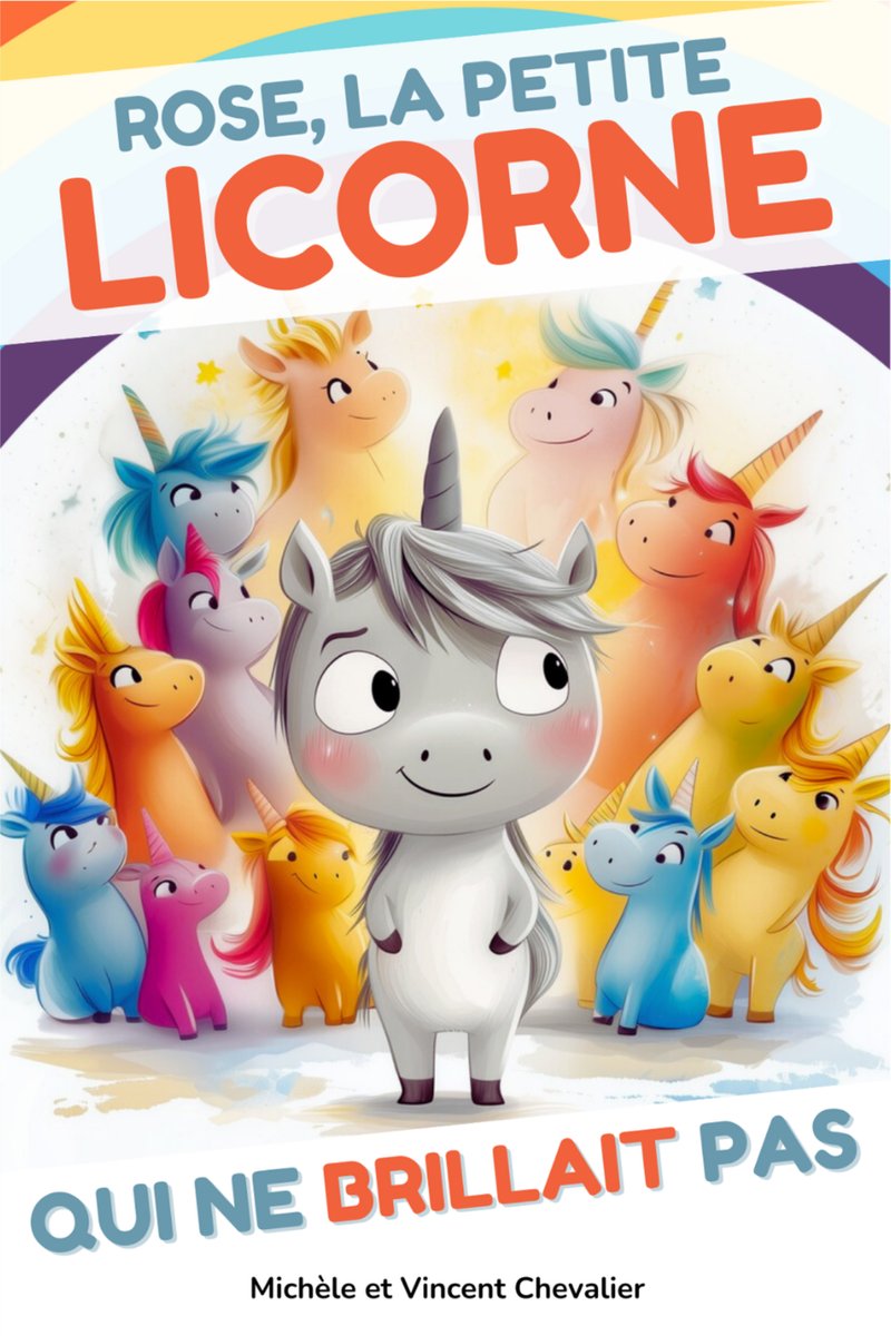 Couverture — Rose, la petite licorne qui ne brillait pas